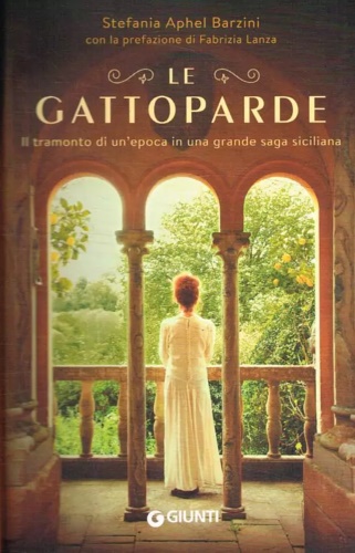 9788809932982-Le Gattoparde. Il tramonto di un'epoca in una grande saga siciliana.
