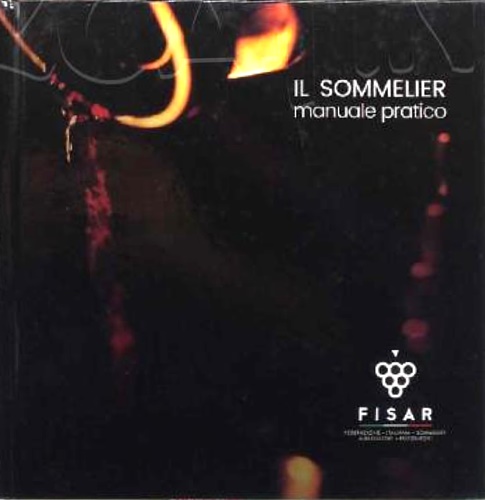 Il Sommelier manuale pratico.