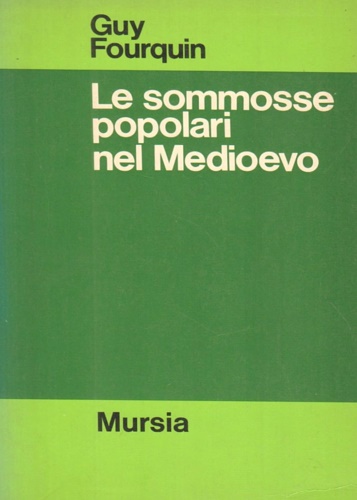 Le sommosse popolari nel Medioevo.