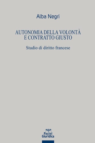 9788833794488-Autonomia della volontà e contratto giusto.