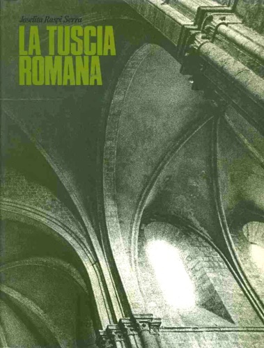 La Tuscia Romana, un territorio come esperienza d'arte: evoluzione urbanistico-a