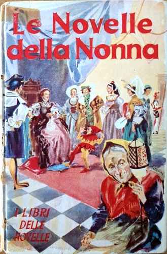 Le Novelle della Nonna. Parte Seconda.