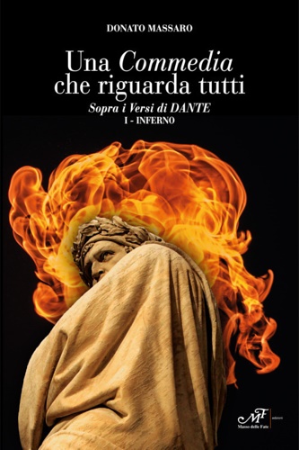 9788860394293-Una Commedia che riguarda tutti. Sopra i versi di Dante. Inferno.