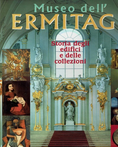 9785900959429-Museo dell'ermitage. Storia degli edifici e delle collezioni.