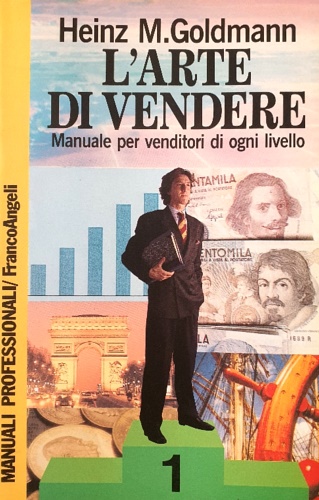 9788820495671-L'arte di vendere. Manuale per venditori di ogni livello.