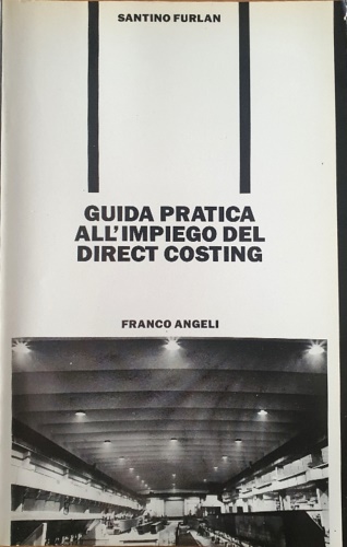 9788820437985-Guida pratica all'impiego del direct costing.