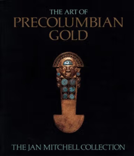 9780300193466-The Art of Precolumbian Gold: The Jan Mitchell Collection.