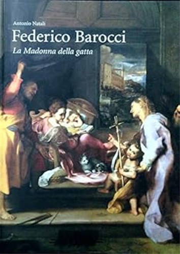 Federico Barocci. La Madonna della gatta.
