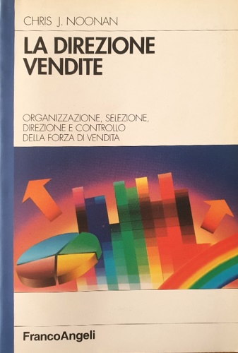 9788820492199-La direzione vendite. Organizzazione, selezione, direzione e controllo della for