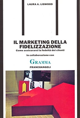 9788820481933-Il marketing della fidelizzazione.