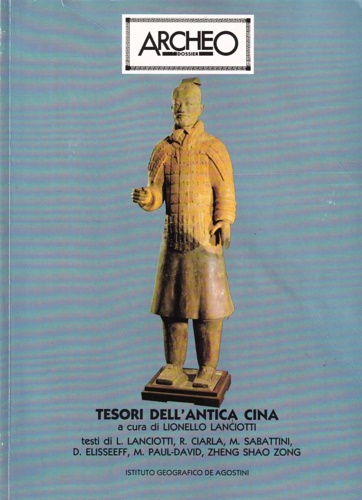 Tesori dell'Antica Cina. Archeo Dossier n. 15.