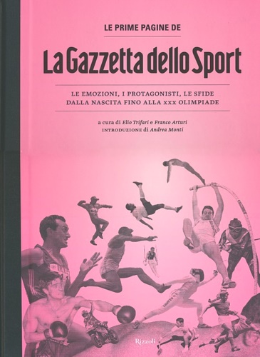 9788817060059-Le prime pagine de «La Gazzetta dello Sport». Le emozioni, i protagonisti, le sf
