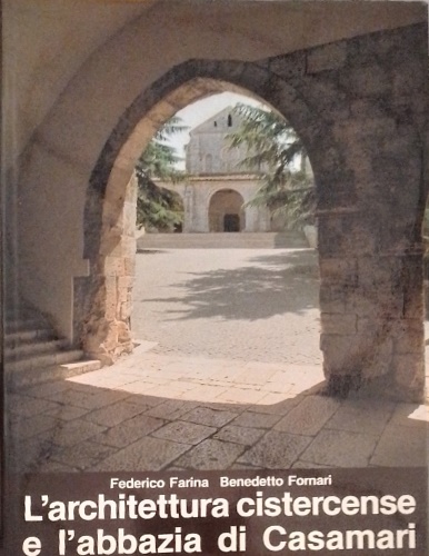 L'architettura cistercense e l'abbazia di Casamari.