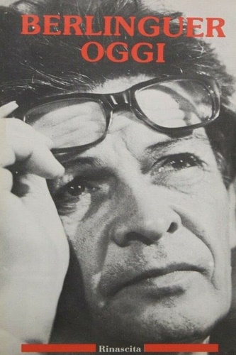 Berlinguer oggi.