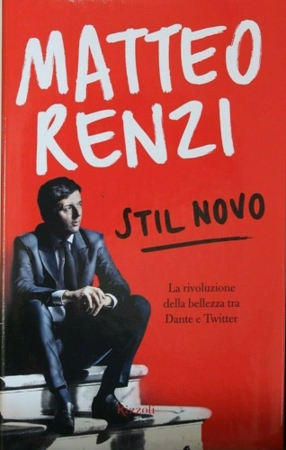 9788817056427-Stil Novo. La rivoluzione della bellezza tra Dante e Twitter.