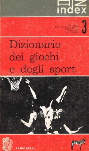 Dizionario dei giochi e degli sport.