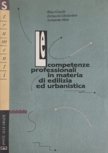 Le competenze professionali in materia di edilizia ed urbanistica.
