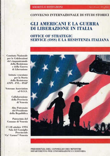 Gli americani e la guerra di liberazione in Italia.