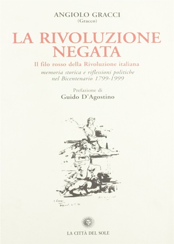 9788882920715-La rivoluzione negata. Il filo rosso della Rivoluzione italiana.