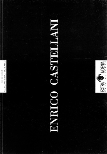 Enrico Castellani. Marco Tirelli.
