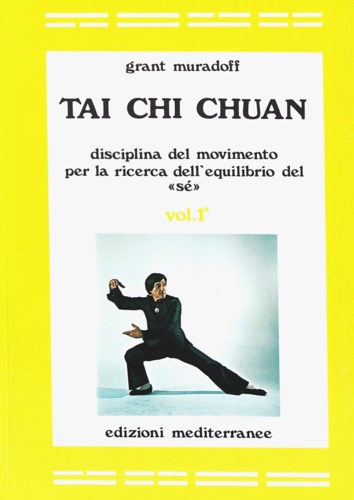 9788827202371-Tai Chi Chuan. Disciplina del movimento per la ricerca dell'equilibrio del «Sé».