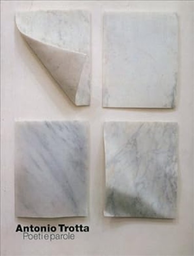 Antonio Trotta. Poeti e parole.