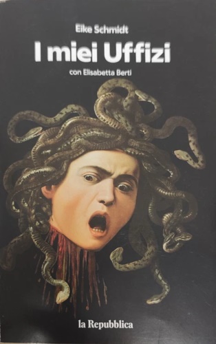 I miei Uffizi. Con Elisabetta Berti.