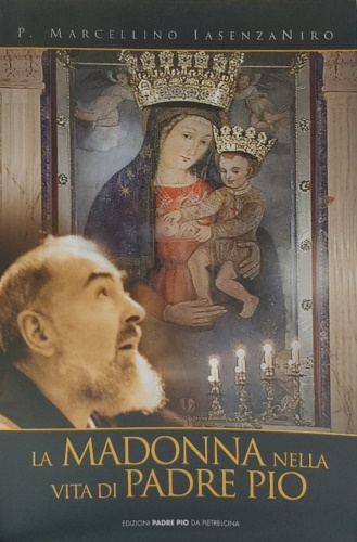 Madonna vita Padre Pio