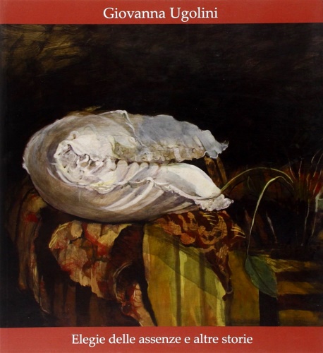 9788887814729-Elegia delle assenze e altre storie.