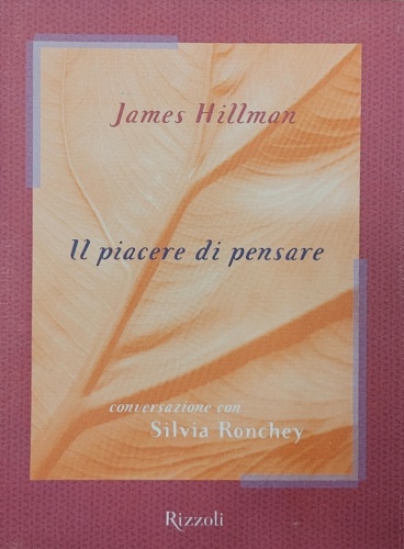 9788817868488-Il piacere di pensare. Conversazione con Silvia Ronchey.
