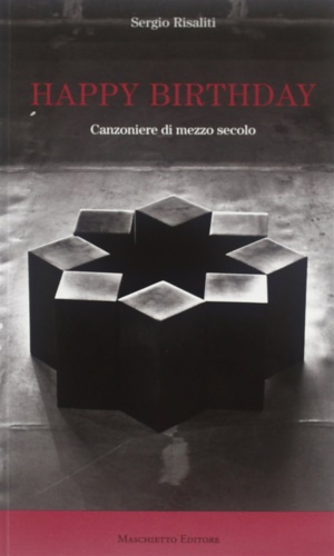 9788863940503-Happy birthday. Canzoniere di mezzo secolo.
