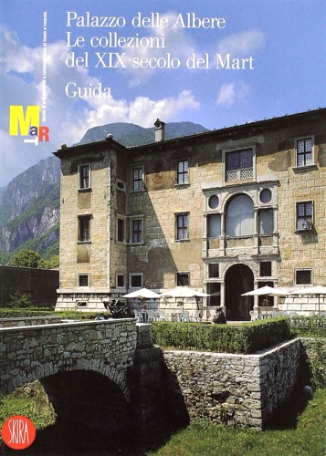 9788876244698-Palazzo delle Albere. Le collezioni del XIX secolo del Mart.