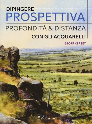 9788865209448-Dipingere prospettiva, profondità e distanza con gli acquarelli.