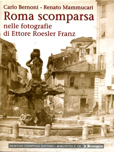 9788854110335-Roma scomparsa nelle fotografie di Ettore Roesler Franz.
