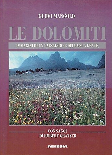 9788870145311-Le Dolomiti. Immagini di un paesaggio e della sua gente.