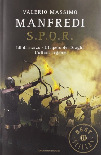 9788804623229-S.P.Q.R.: Idi di marzo-L'impero dei draghi-L'ultima legione.