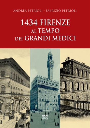 9788856302653-1434: Firenze al tempo dei Grandi Medici.