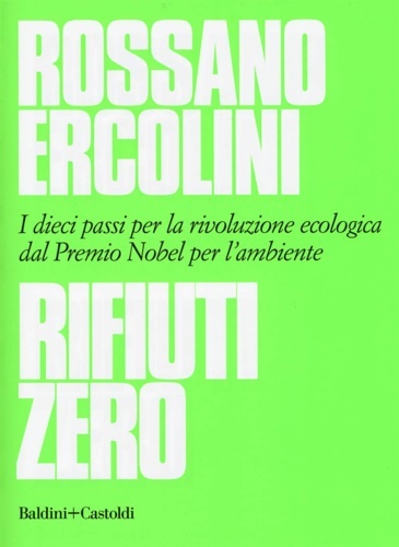 9788893881517-Rifiuti zero. Dieci passi per la rivoluzione ecologica dal Premio Nobel per l'am
