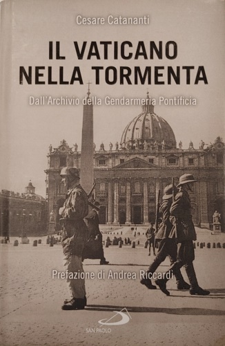 9788892220805-Il Vaticano nella tormenta. 1940-1944. La prospettiva inedita dell'Archivio dell