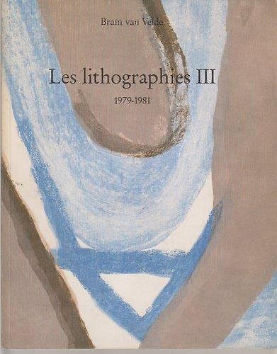 Les LIthographies, vol. 3. 1979-1981.