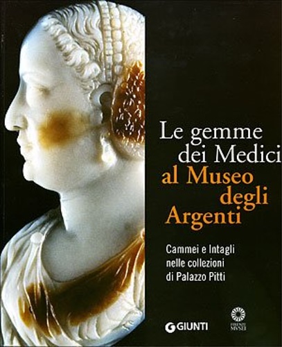 9788809052345-Le gemme dei Medici al Museo degli Argenti. Cammei e Intagli nelle collezioni di