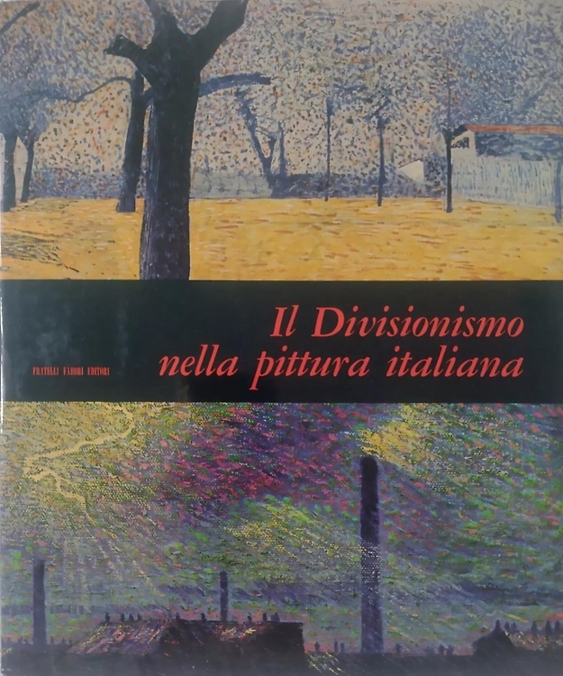 Il Divisionismo nella pittura italiana.