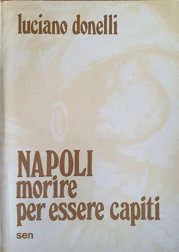 Napoli morire per essere capiti.