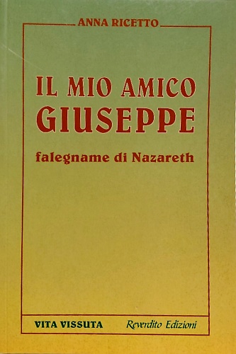9788879781107-Il mio amico Giuseppe falegname di Nazareth.