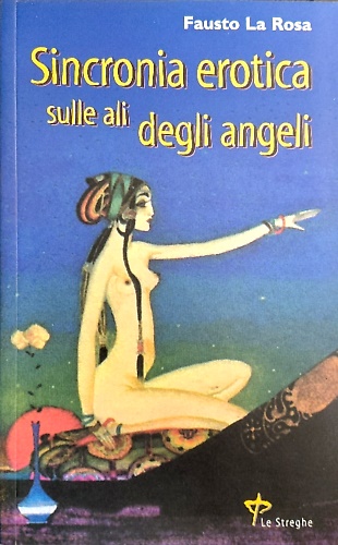 9788884720078-Sincronia erotica sulle ali degli angeli.