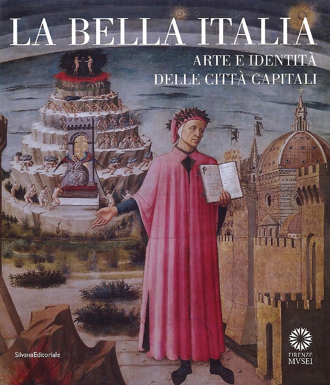 La bella Italia. Arte e identità delle città capitali.