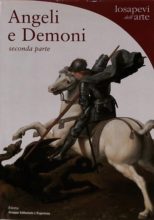 Angeli e Demoni. Seconda parte: Le schiere infernali.