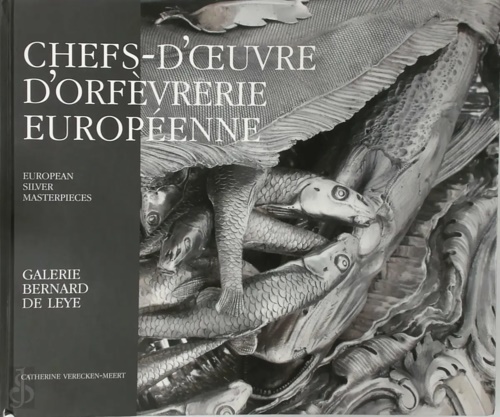 Chefs d'oeuvre d'orfevrerie européenne. European silver masterpieces.