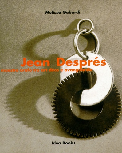 9788870171358-Jean Després maestro orafo tra Art Déco e avanguardie.