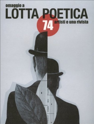 Omaggio a Lotta Poetica. 74 artisti e una rivista.
